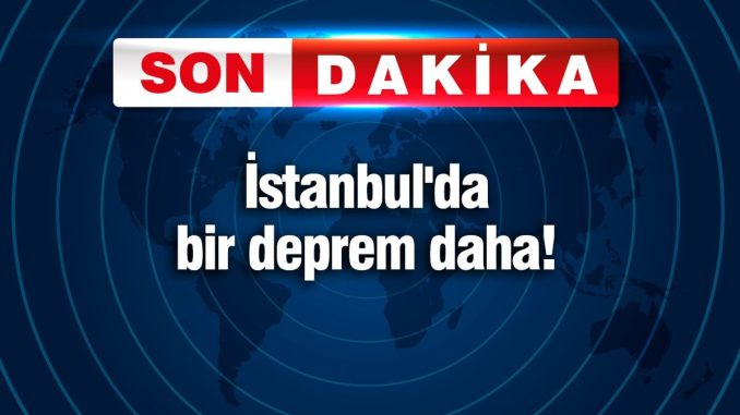 istanbulda-bir-deprem-daha-8inci-kez-sallandi-CDbN7Mik.jpg