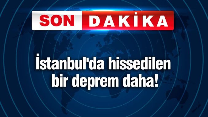 istanbulda-hissedilen-bir-sarsinti-daha-yMf7jjBX.jpg