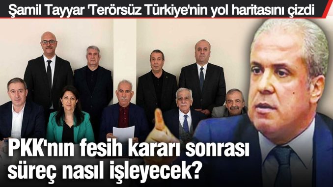 samil-tayyar-terorsuz-turkiyenin-yol-haritasini-cizdi-surec-nasil-isleyecek-MPTKrFgO.jpg